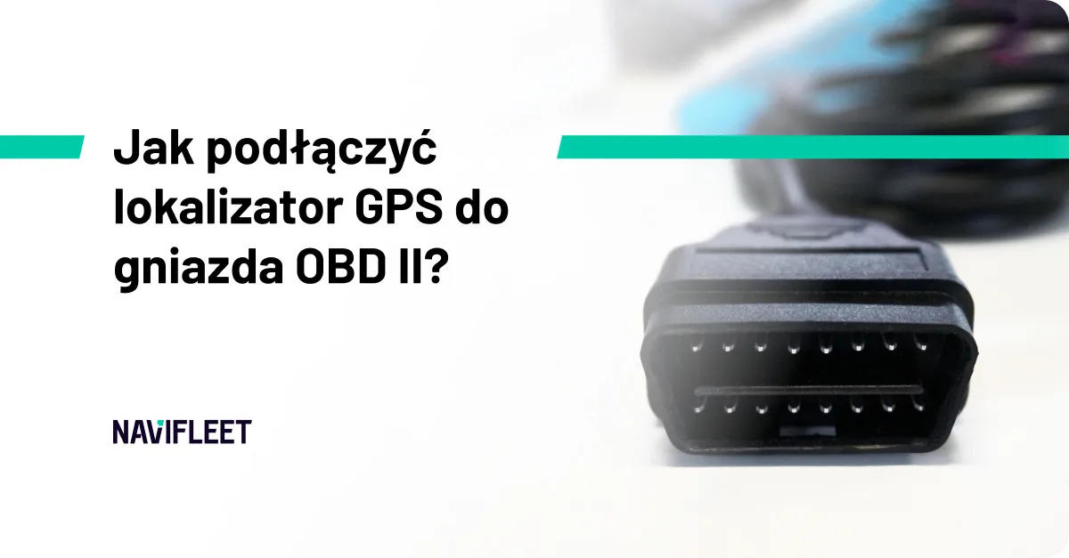 Jak podłączyć lokalizator GPS do gniazda OBD II?