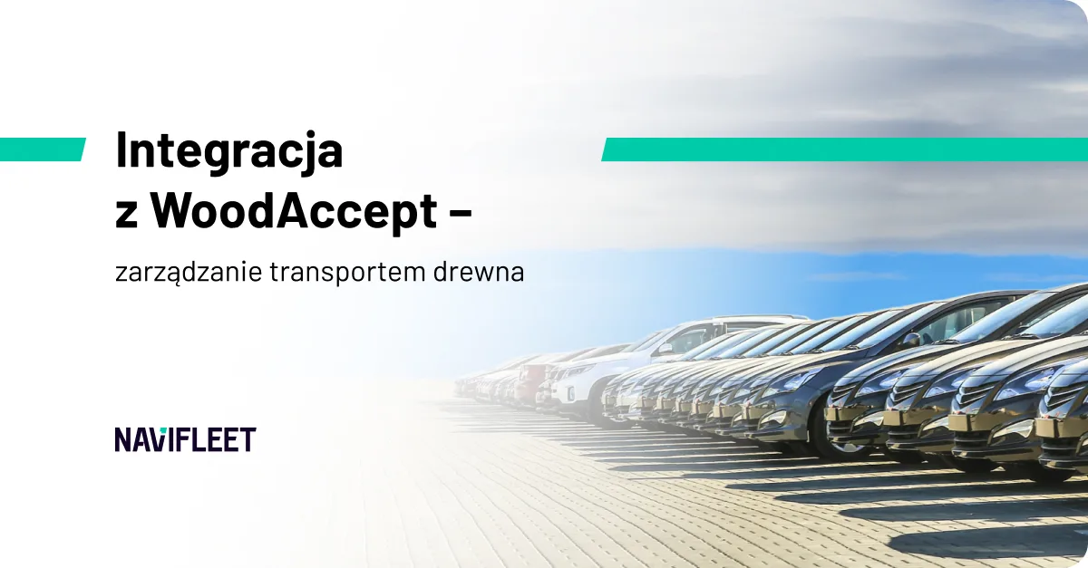 Integracja z WoodAccept – zarządzanie transportem drewna