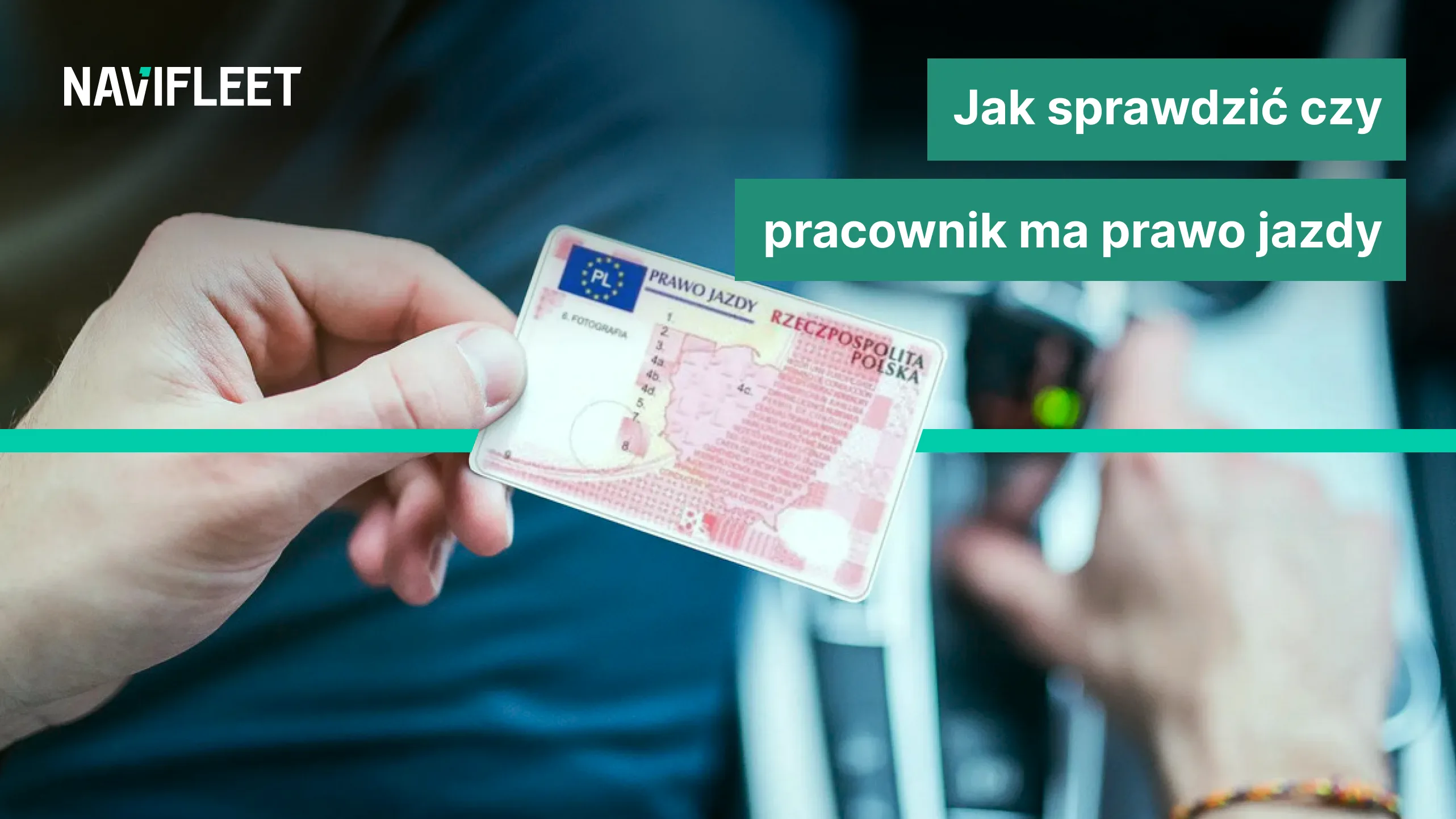 Jak sprawdzić czy pracownik ma prawo jazdy i jak zminimalizować ryzyko utraty tego dokumentu?