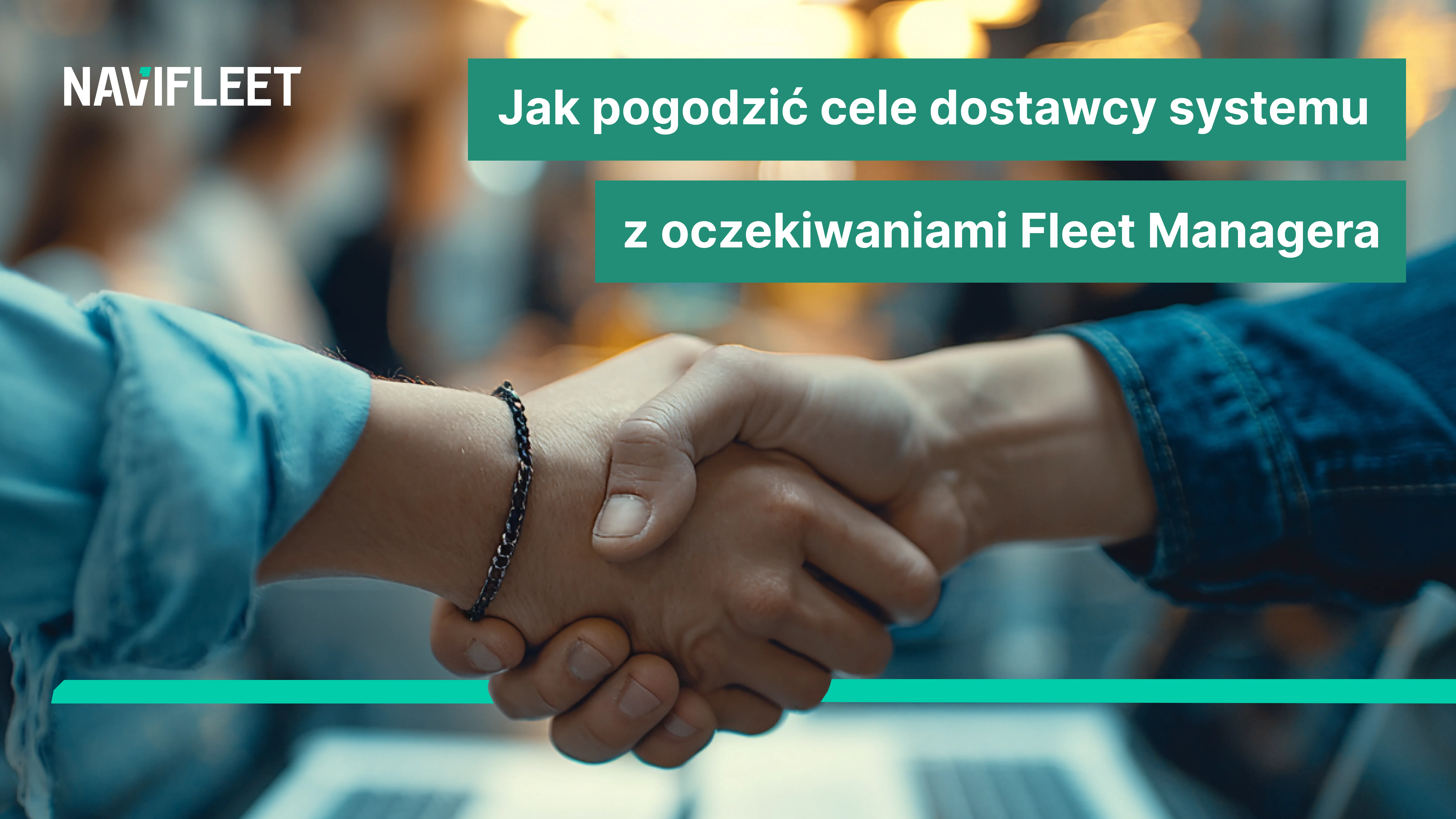 Jak pogodzić cele dostawcy systemu z oczekiwaniami Fleet Managera