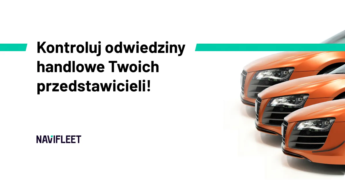 Kontroluj odwiedziny handlowe Twoich przedstawicieli!