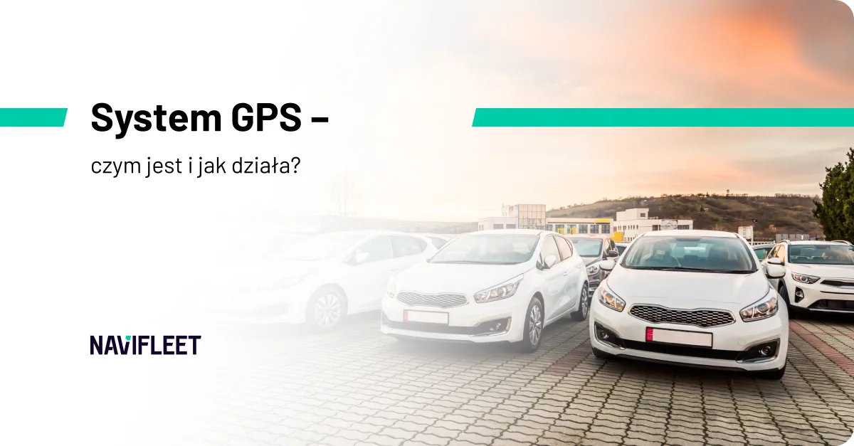 System GPS – czym jest i jak działa?