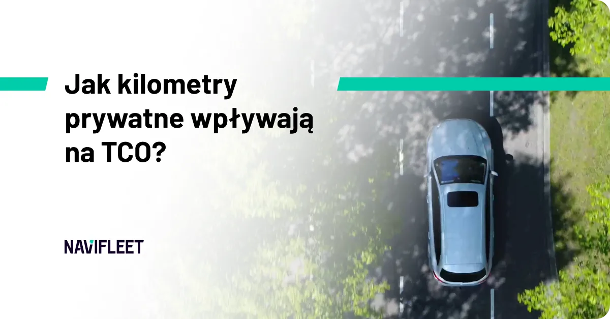 Jak kilometry prywatne wpływają na TCO floty?